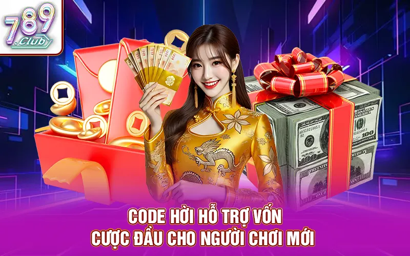 Code hời hỗ trợ vốn cược đầu cho người chơi mới