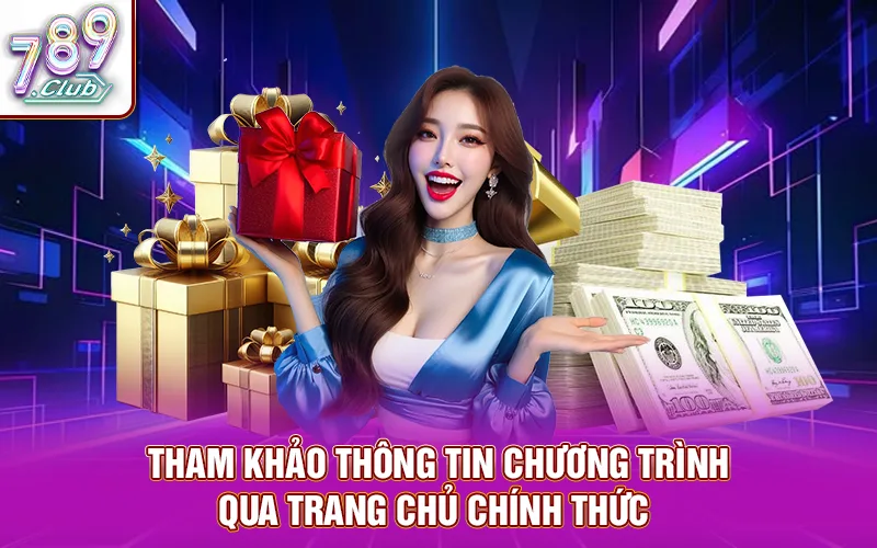 Tham khảo thông tin chương trình qua trang chủ chính thức
